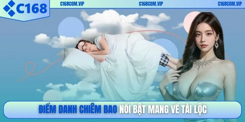 Điểm danh chiêm bao nổi bật mang về tài lộc
