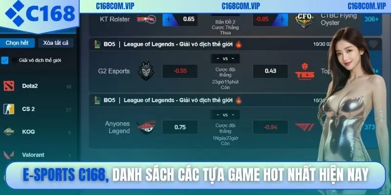 E-sports C168, danh sách các tựa game hot nhất hiện nay