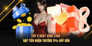 Thứ 6 Ngày Vàng C168